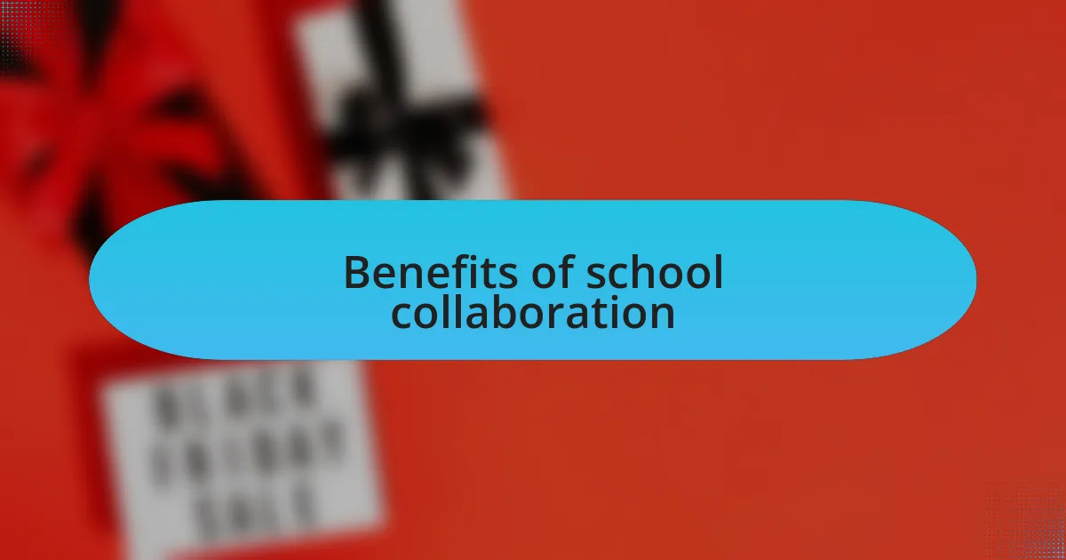 Benefits of school collaboration