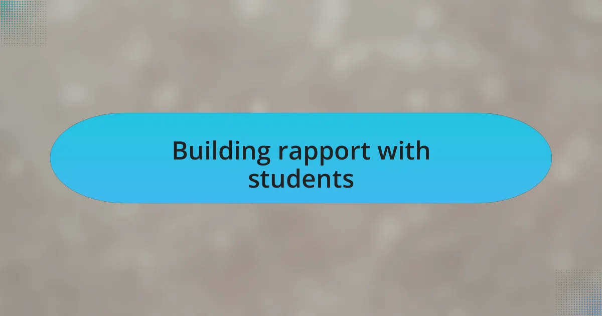 Building rapport with students