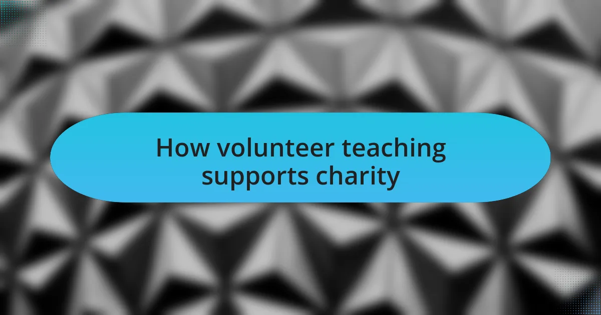 How volunteer teaching supports charity