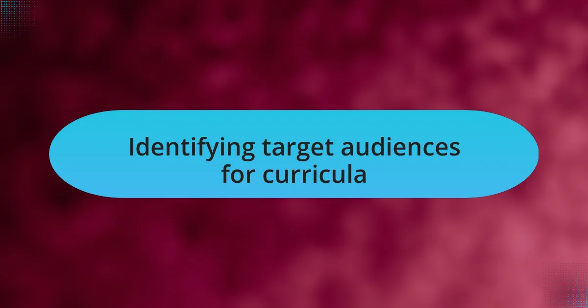 Identifying target audiences for curricula