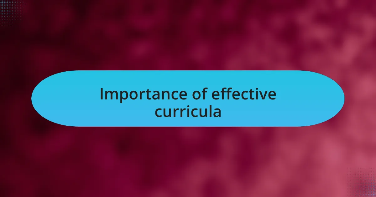 Importance of effective curricula