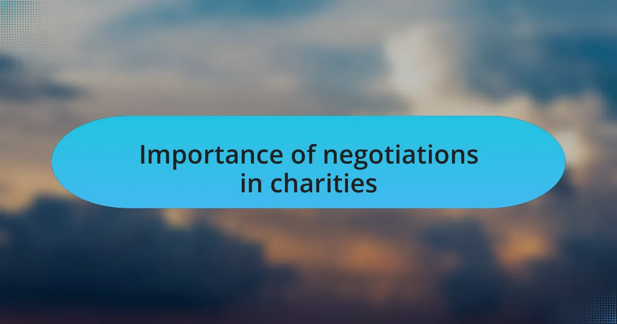 Importance of negotiations in charities