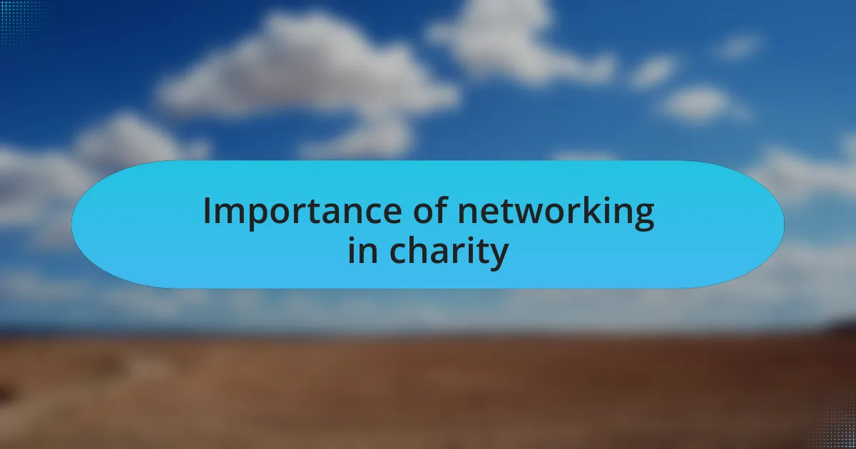 Importance of networking in charity