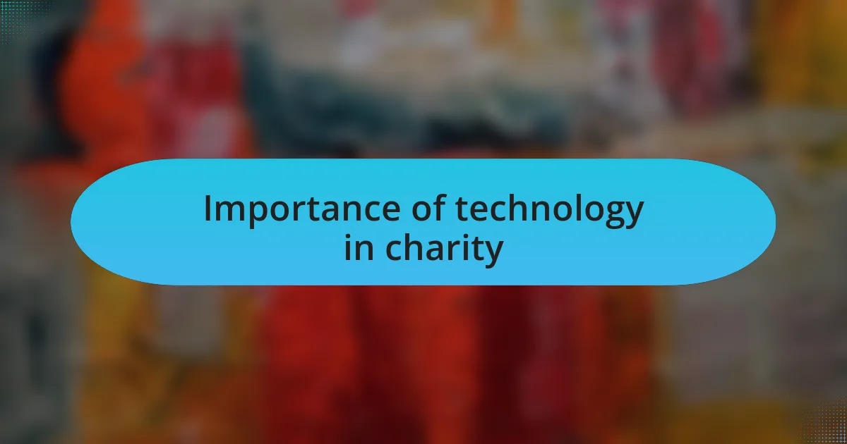 Importance of technology in charity