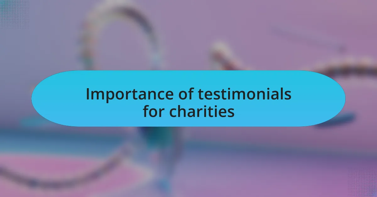 Importance of testimonials for charities