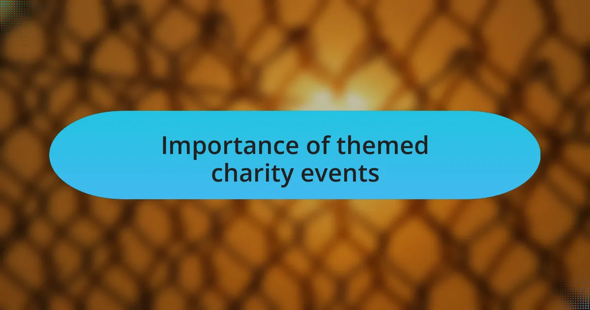 Importance of themed charity events