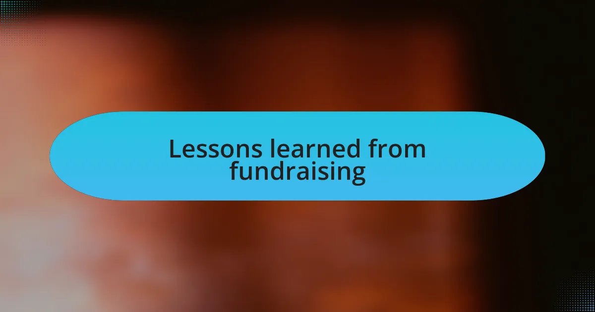 Lessons learned from fundraising
