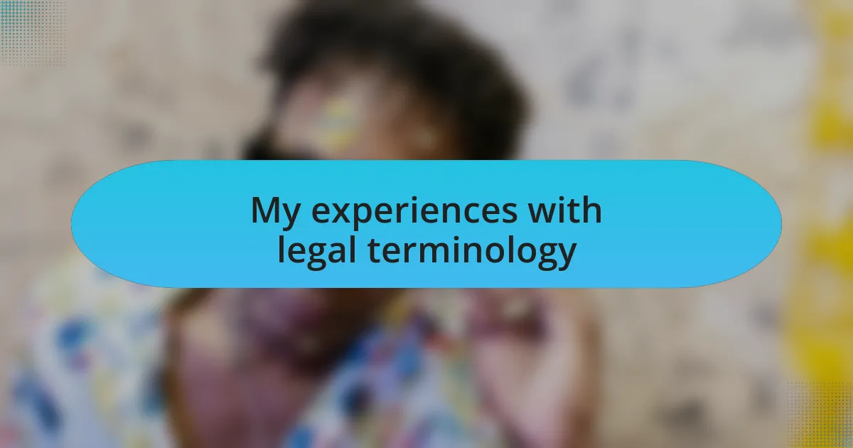 My experiences with legal terminology