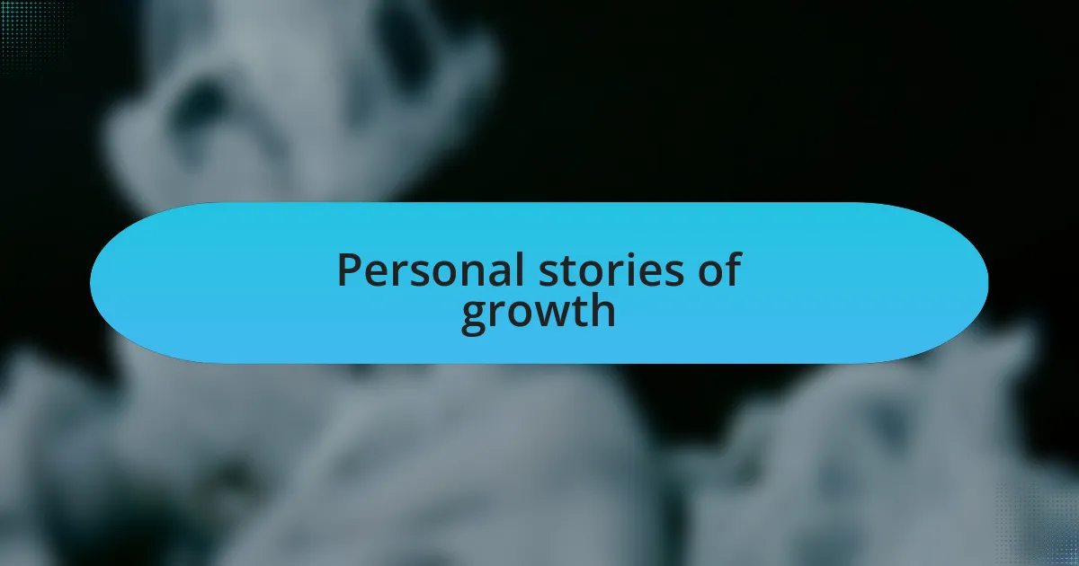 Personal stories of growth