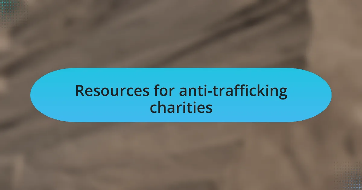 Resources for anti-trafficking charities