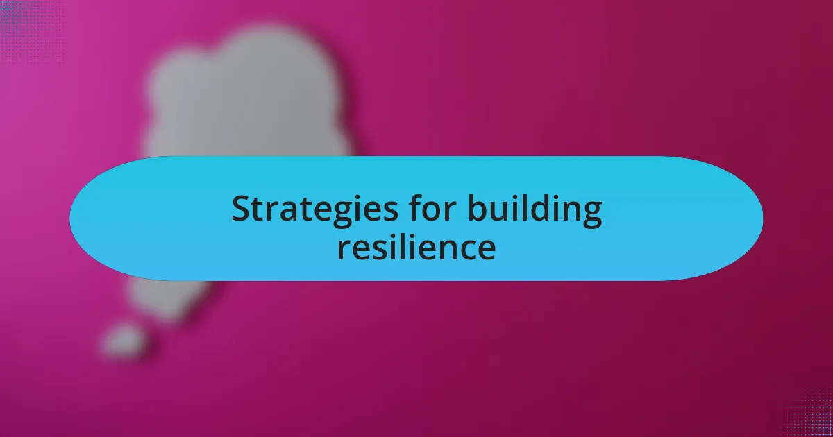 Strategies for building resilience