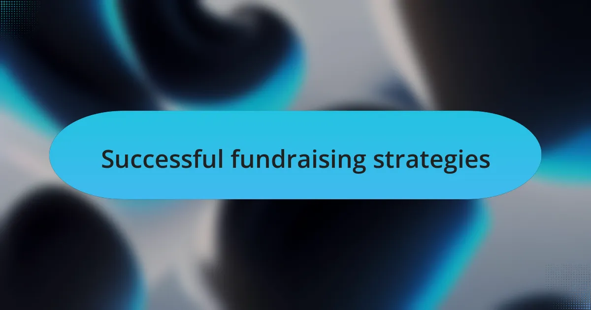 Successful fundraising strategies