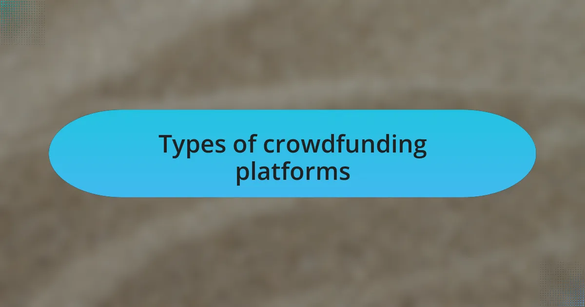 Types of crowdfunding platforms
