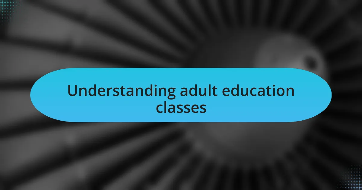 Understanding adult education classes