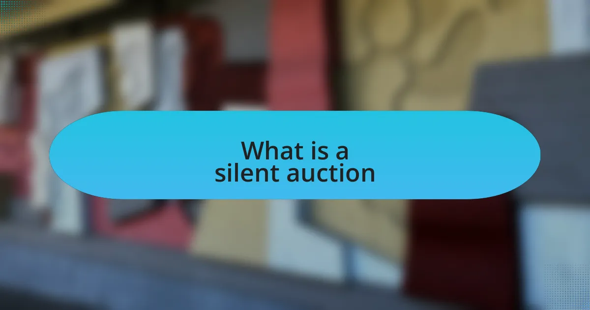 What is a silent auction